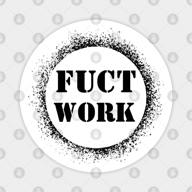 HVAC - Fuct Work/Black Magnet by Brand X Graffix